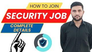 How To Apply For Security Guard Job | Ahmer Speaks