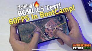 Nothing Phone 1 BGMI 2.5 TEST 60FPS BOOTCAMP! 2023 Gaming Test