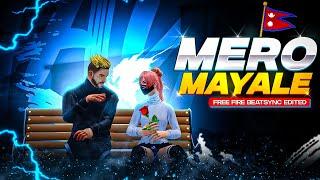 Mero Mayale - Beat Sync | Free Fire Best Edited