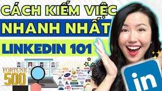 TẬN DỤNG LINKEDIN ĐỂ VÀO LÀM TẠI CÔNG TY NƯỚC NGOÀI | Kỹ Năng THU PHỤC Nhà Tuyển Dụng Với Linkedin