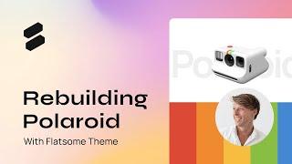 Rebuilding Polaroid.com with Flatsome Theme + WooCommerce