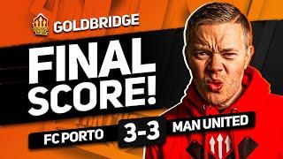 MAGUIRE SAVES TEN HAG! FC PORTO 3-3 MANCHESTER UNITED GOLDBRIDGE MATCH REACTION