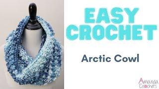 Easy Crochet | Arctic Cowl | Easy Crochet Cowl Pattern | Beginner Crochet Scarf Tutorial