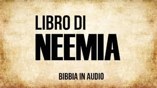 16 - Libro di Neemia (BIBBIA ITALIANA IN AUDIO)