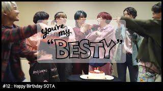 BE:FIRST / SOTA Birthday (Happy Birthday SOTA) [You're My "BESTY" #12]