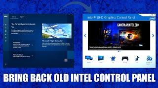 How To Bring Back The Old Intel® Graphics Control Panel