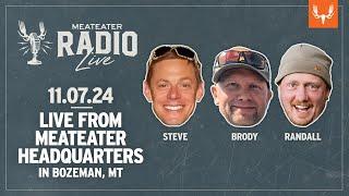 MeatEater Radio Live! | 11.7.24 | Steve is Back!