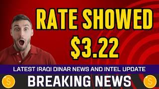  Iraqi Dinar  Rate Showed $3.22  Today IQD Value to Dollar RV News Guru Updates Exchange Rate 