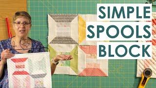 How to Make a Simple Spools Quilt Block!