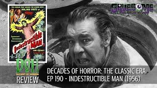 Review INDESTRUCTIBLE MAN (1956) - Episode 190 - Decades of Horror  The Classic Era