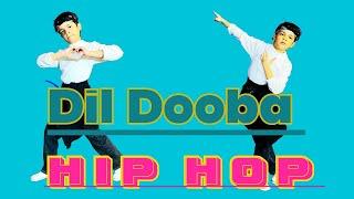 Dil Dooba ( Hip Hop ) || Dance Cover || Faizan Khan Choreography