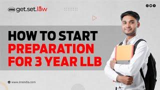 How to start preparation for 3 year LLB I IMS Get.Set.Law