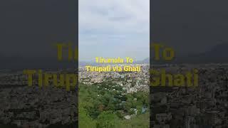 Tirupati Ghati,Nice view