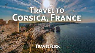 Corsica, France in 4K– Island Paradise | TravelFlick