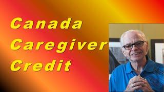 Canada Care Giver Credit