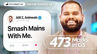 Launching Smash Mains Program | Taught By Animesh (AIR 2) | UPSC Mains 2024/25