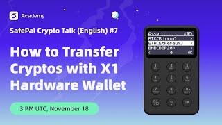 How to Transfer Cryptos with X1 Hardware Wallet - SafePal Crypto Talk (English) #7