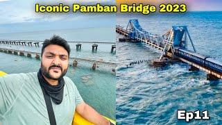 Train Journey to Rameswaram ￼|| Iconic Pamban Bridge 2023 || Char Dham Yatra Ep11