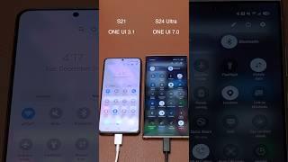 Galaxy S24 Ultra vs Galaxy S21 One UI 7.0 or One UI 3.1