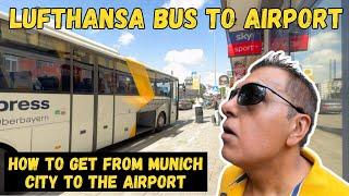 HOW TO GET FROM MUNICH CITY CENTRE TO MUNICH AIRPORT ON THE LUFTHANSA BUS