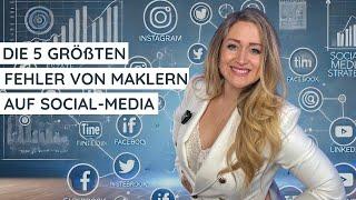 Diese 5 Social-Media-Fehler ruinieren dein Makler-Business!  Mach sie nicht!