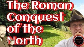 The Roman Conquest of the North