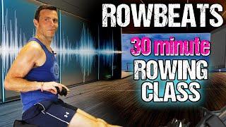 RowBeats: For Every Rower - Follow me for A 30 minute Rowing workout