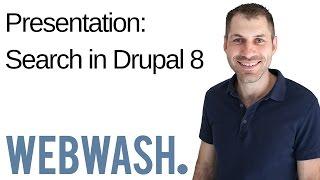 Presentation: Search in Drupal 8