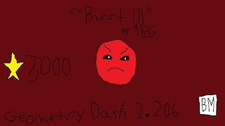 Geometry Dash 2.206 | "Burst III" by 9BG | 7,000 * | BurningMagma