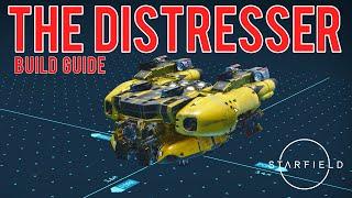 #Starfield Ship Builds - The Distresser  (Glitched Ship Build Guide)