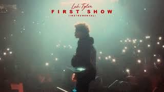 Luh Tyler - First Show (Instrumental) [Official Audio]