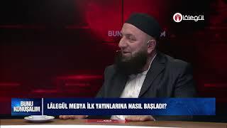 Lâlegül Medya İlk Yayınlarına Nasıl Başladı?