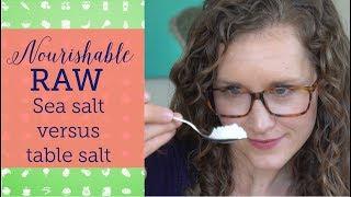 Is sea salt healthier than table salt? | Nourishable Raw Episode 13