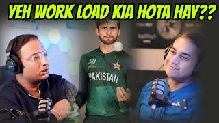 WORK LOAD KIA HOTA HAY!! I Podcast by Raza and Shiraz