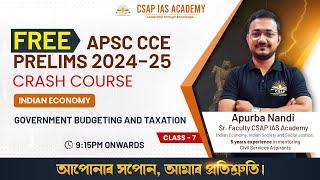 CLASS 07 - GOVERNMENT AND TAXATION | INDIAN ECONOMY | CSAP IAS ACADEMY