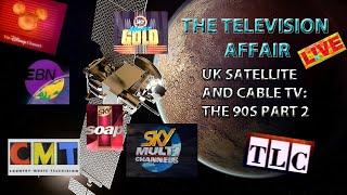 The Television Affair Episode 3: Satellite and Cable TV in the 1990s Part 2