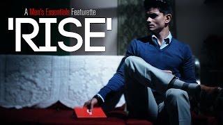 'RISE' - A Men's Essentials Featurette | Men's Lifestyle Inspiration | Short by Mayank Bhattacharya