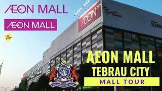 Mall Tour 2023 | AEON MALL Tebrau City, Johor Bahru