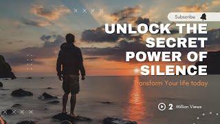 Silent Strength: Harnessing the Power of Silence in Everyday Life