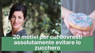 20 motivi per cui dovresti ASSOLUTAMENTE evitare lo zucchero