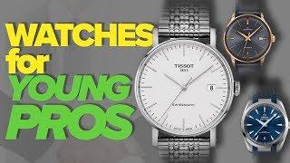 Watches for Young Professionals (12 Watches - All Price Points - Seiko, Tudor, Bulova, Nomos & More)