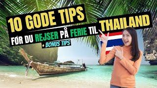 10 tips før du rejser på ferie til Thailand + BONUS tips