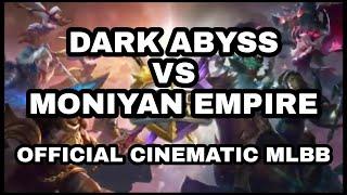 Official Cinematic Mobile Legends Story. Cerita DARK SHADOW ABYSSAL VS MONIYAN EMPIRE FULL MOVIE