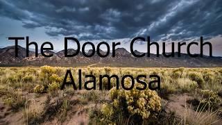 Welcome to the Door Church Alamosa