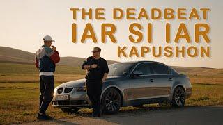 The Deadbeat ft. Kapushon - Iar si Iar