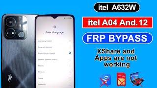 itel A04 FRP Bypass App Not Working | itel A632W FRP Bypass And 12 Without PC/Xshare not installing