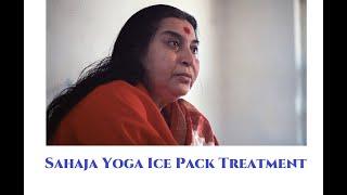Sahaja Yoga Ice Pack Treatment