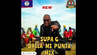 Punta Mix Supa G Baila Mi Punta Spanish Punta