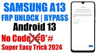 Samsung A13 FRP Bypass Android 13 Enable ADB Failed 2024