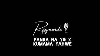 Raymonde Klb : Fanda na yo X Kumama Yahwe by Athoms Mbuma